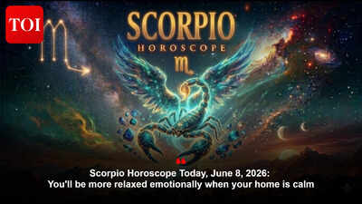 Scorpio Horoscope Today, June 8, 2026: You'll be more relaxed emotionally when your home is calm