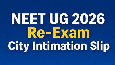 NEET UG 2026 Re-Exam City Intimation Slip released at neet.nta.nic.in-Direct link to download