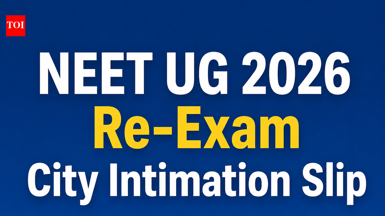 NEET UG 2026 Re-Exam City Intimation Slip released at neet.nta.nic.in-Direct link to download