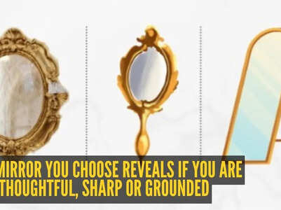 Personality test: Vintage, handheld, or full-length mirror? The picture you choose reveals if you are thoughtful, sharp or grounded