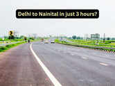 Delhi-NCR to Nainital in just 3 hours? New Bareilly-Haldwani Expressway project set to transform hill travel