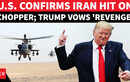 BREAKING: Iran Hit On US Helicopter Confirmed, Trump's Big Declaration; 'America Will Strike...'