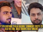 After ₹370 Biryani row, Gurugram company fires Himanshu Jangra; Boss faces backlash too