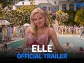 'Elle' Trailer: Lexi Minetree and Jessica Belkin starrer 'Elle' Official Trailer