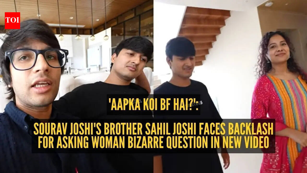 'Aapka koi bf hai?': Sourav Joshi's brother Sahil Joshi faces backlash for asking woman bizarre question in new video