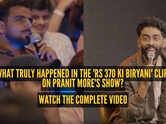 What truly happened in the 'Rs 370 Ki Biryani' clip on Pranit More's show? Watch the complete video
