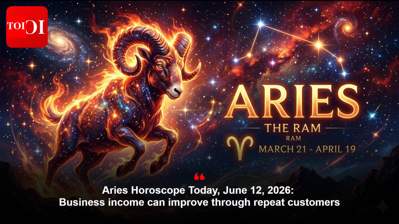 Aries Horoscope Today, June 12, 2026: Business income can improve through repeat customers