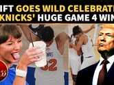 Swifties Celebrate Taylor's MSG Appearance; As Knicks Grab Huge Game 4 Win