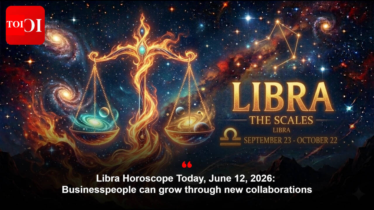 Libra Horoscope Today, June 12, 2026: Businesspeople can grow through new collaborations