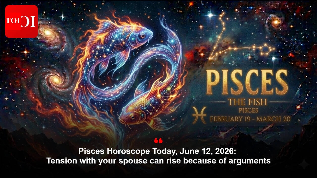 Pisces Horoscope Today, June 12, 2026: Tension with your spouse can rise because of arguments