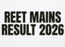 REET Mains Result 2026 declared for Level 1 teachers: Here's how to check