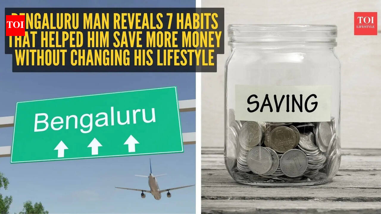 Bengaluru man reveals 7 habits that helped him save more money without changing his lifestyle