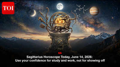 Sagittarius Horoscope Today, June 14, 2026: Use your confidence for study and work, not for showing off