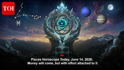 Pisces Horoscope Today, June 14, 2026: Money will come, but with effort attached to it