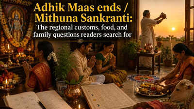 Adhik Maas ends / Mithuna Sankranti: The regional customs, food, and family questions readers search for