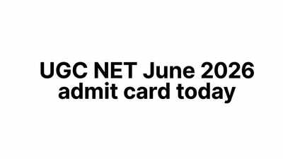UGC NET June 2026 admit card today at ugcnet.nta.nic.in after delay; here's how to download