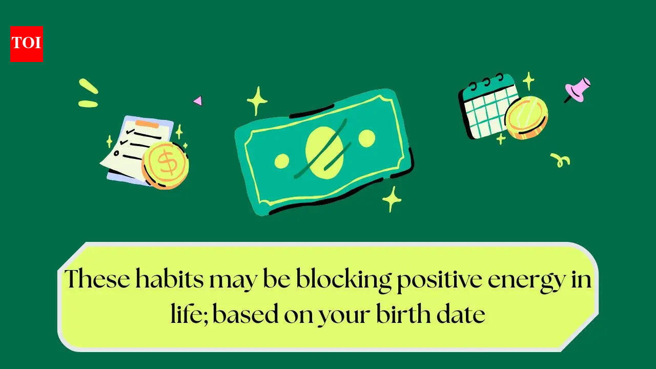 These habits may be blocking positive energy in life; based on your birth date