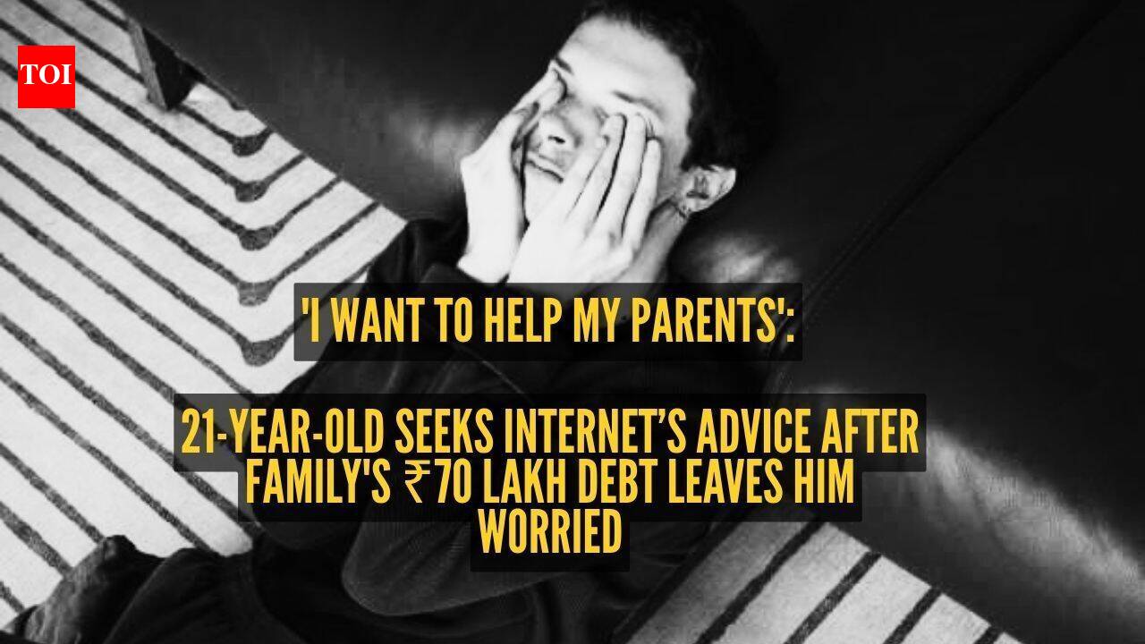 'I want to help my parents': 21-year-old seeks advice after family's ₹70 lakh debt leaves him worried