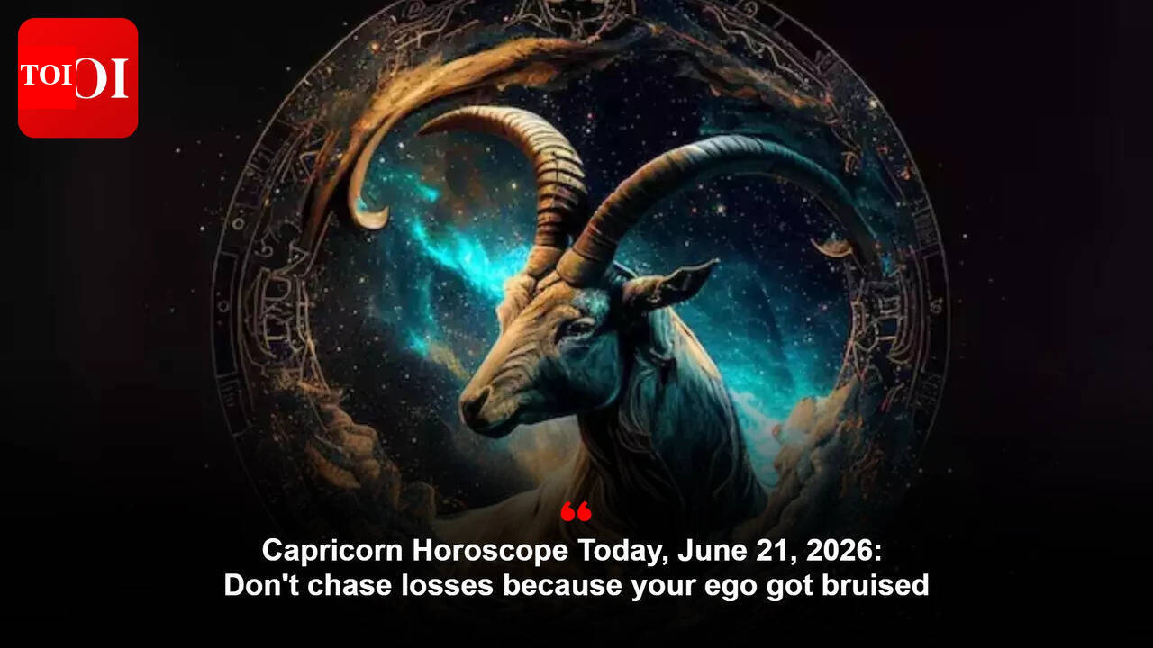 Capricorn Horoscope Today, June 21, 2026: Don't chase losses because your ego got bruised