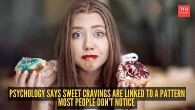 Psychology says sweet cravings are linked to a pattern most people don’t notice