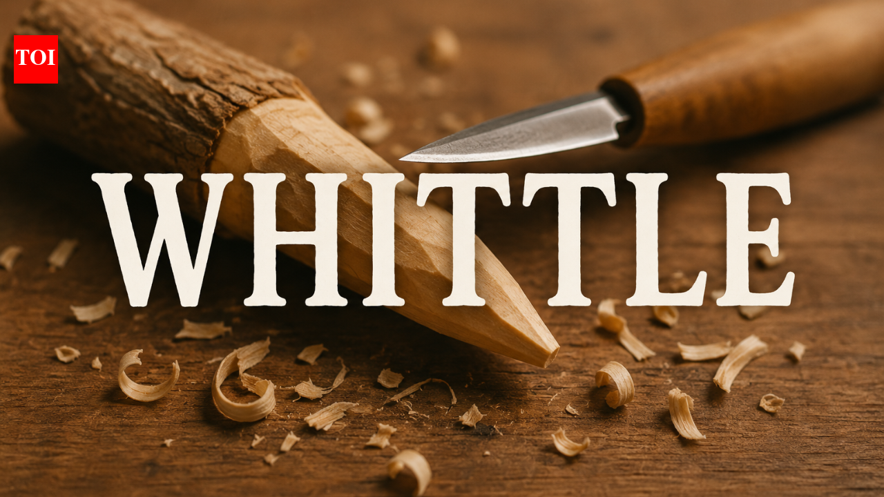 Word of the day: Whittle