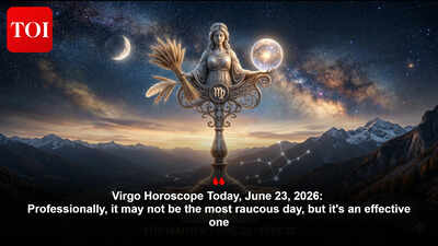 Virgo Horoscope Today, June 23, 2026: Professionally, it may not be the most raucous day, but it's an effective one