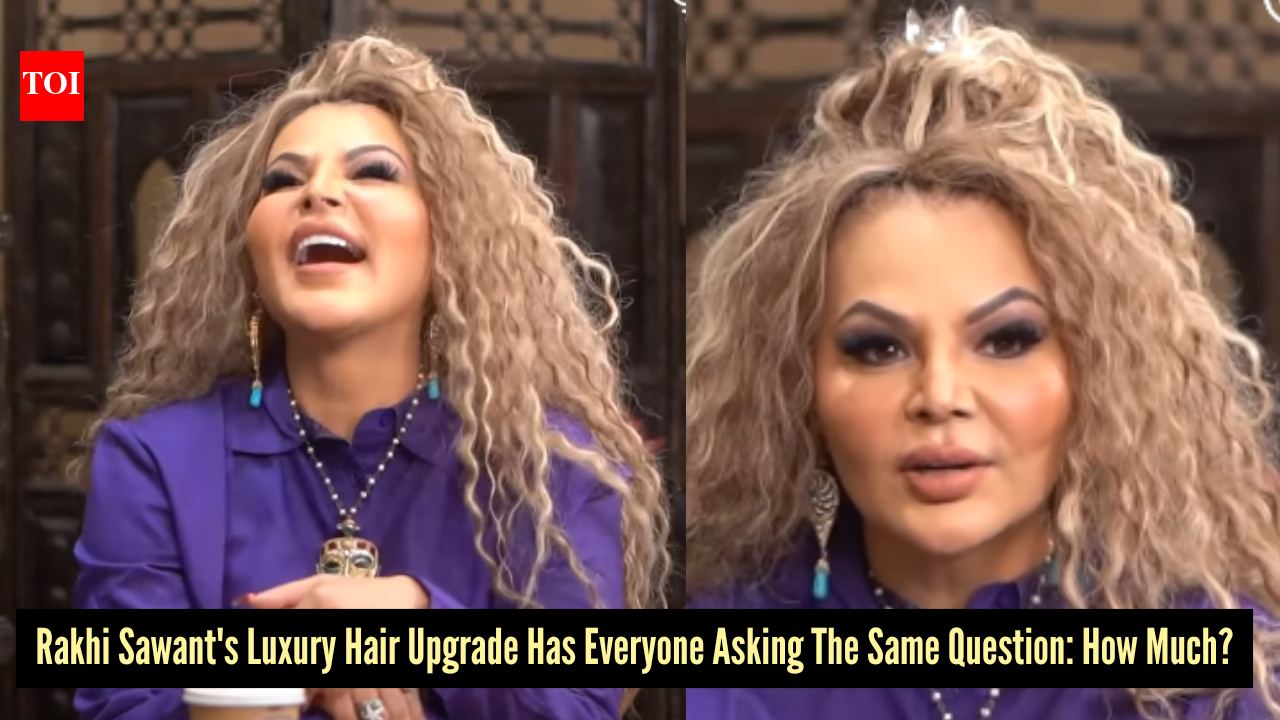 Rakhi Sawant reveals the jaw-dropping cost of her 'Russian Hair,’ says “yeh India mein nahi hota”