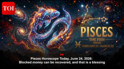 Pisces Horoscope Today, June 24, 2026: Blocked money can be recovered, and that is a blessing