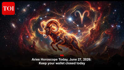Aries Horoscope Today, June 27, 2026: Keep your wallet closed today