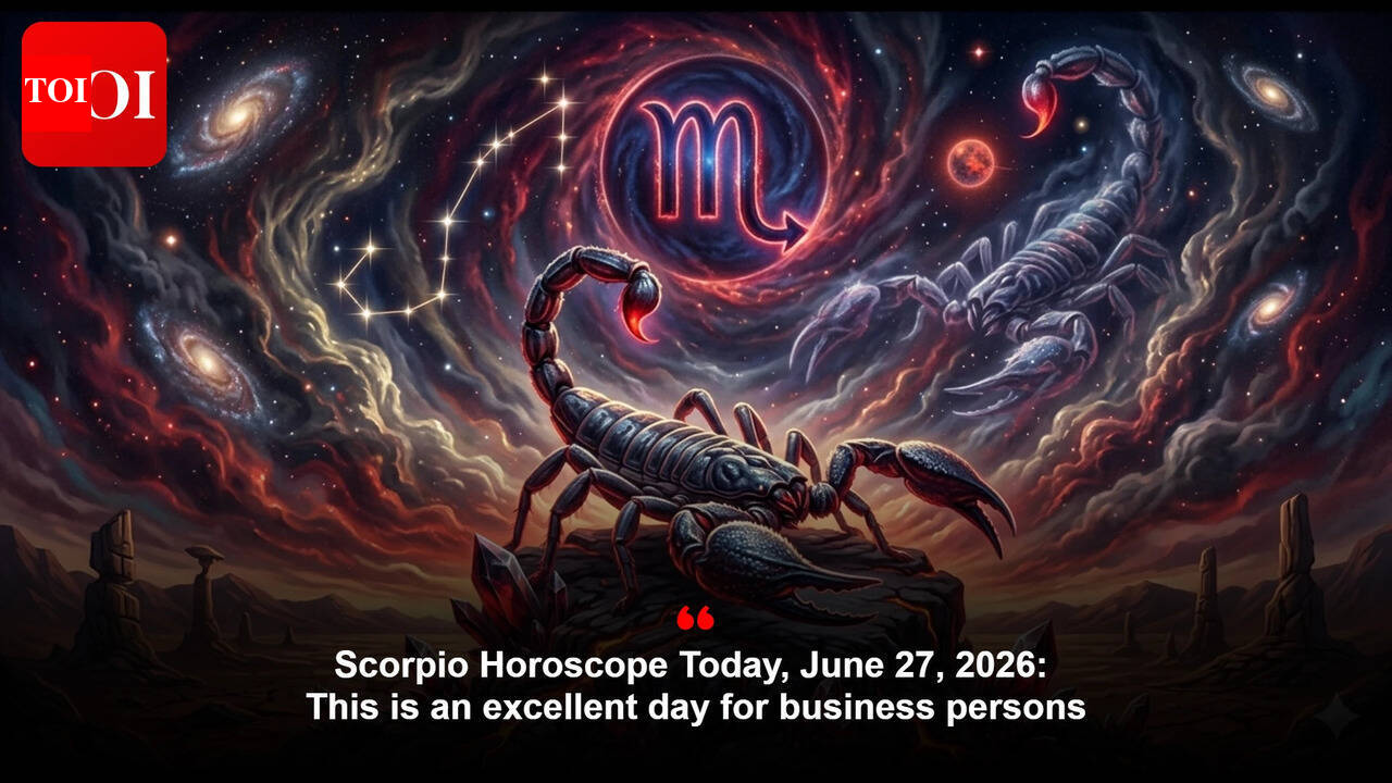Scorpio Horoscope Today, June 27, 2026: This is an excellent day for business persons