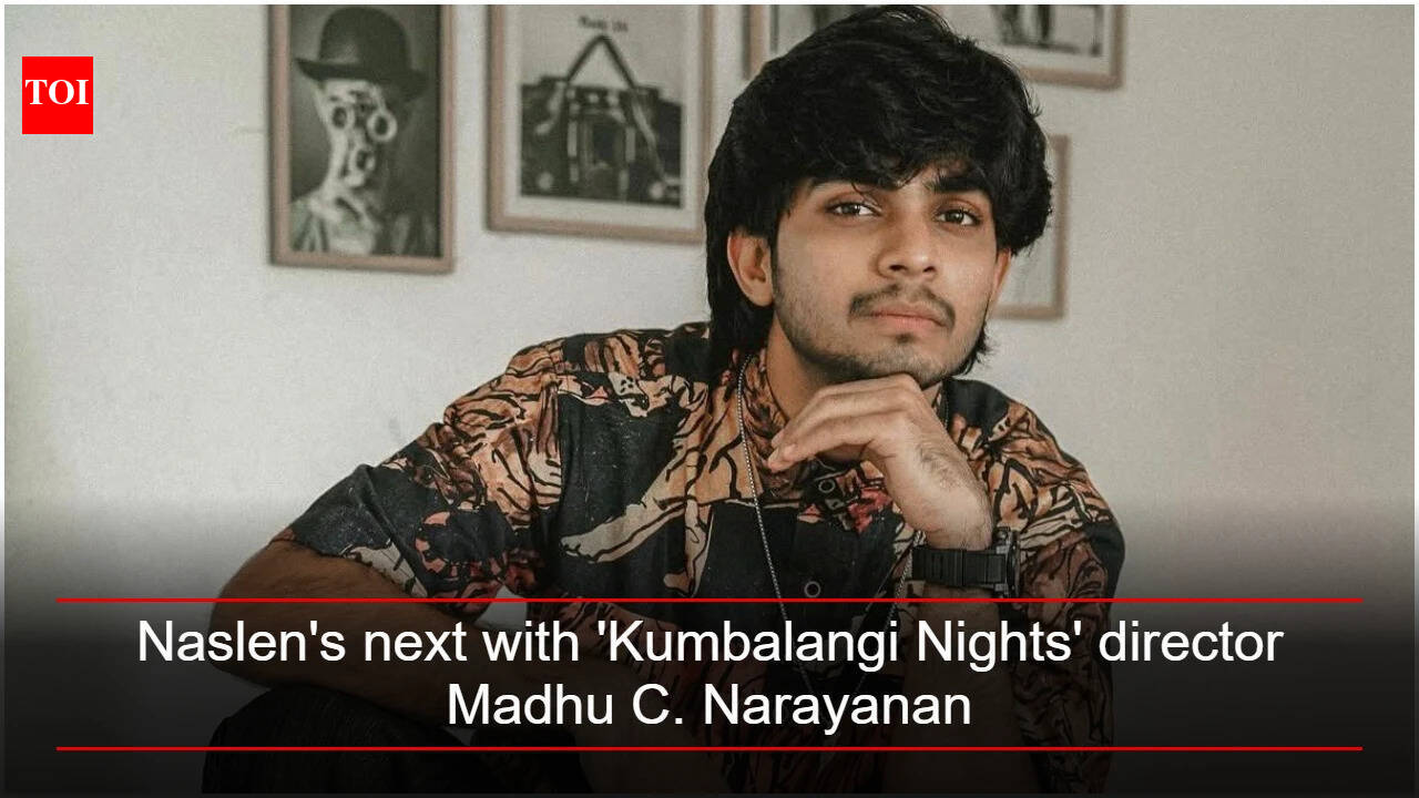 Naslen's next with 'Kumbalangi Nights' director Madhu C. Narayanan: Shoot to begin in July 2026 - Reports