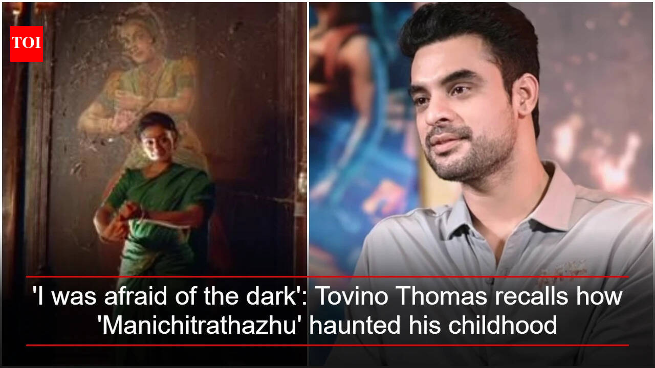 'I was afraid of the dark': Tovino Thomas recalls how 'Manichitrathazhu' haunted his childhood