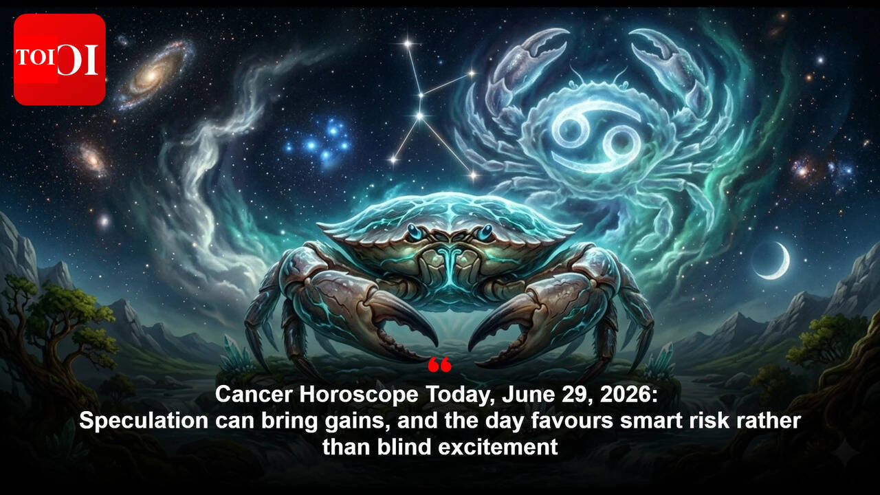 Cancer Horoscope Today, June 29, 2026: Speculation can bring gains, and the day favours smart risk rather than blind excitement