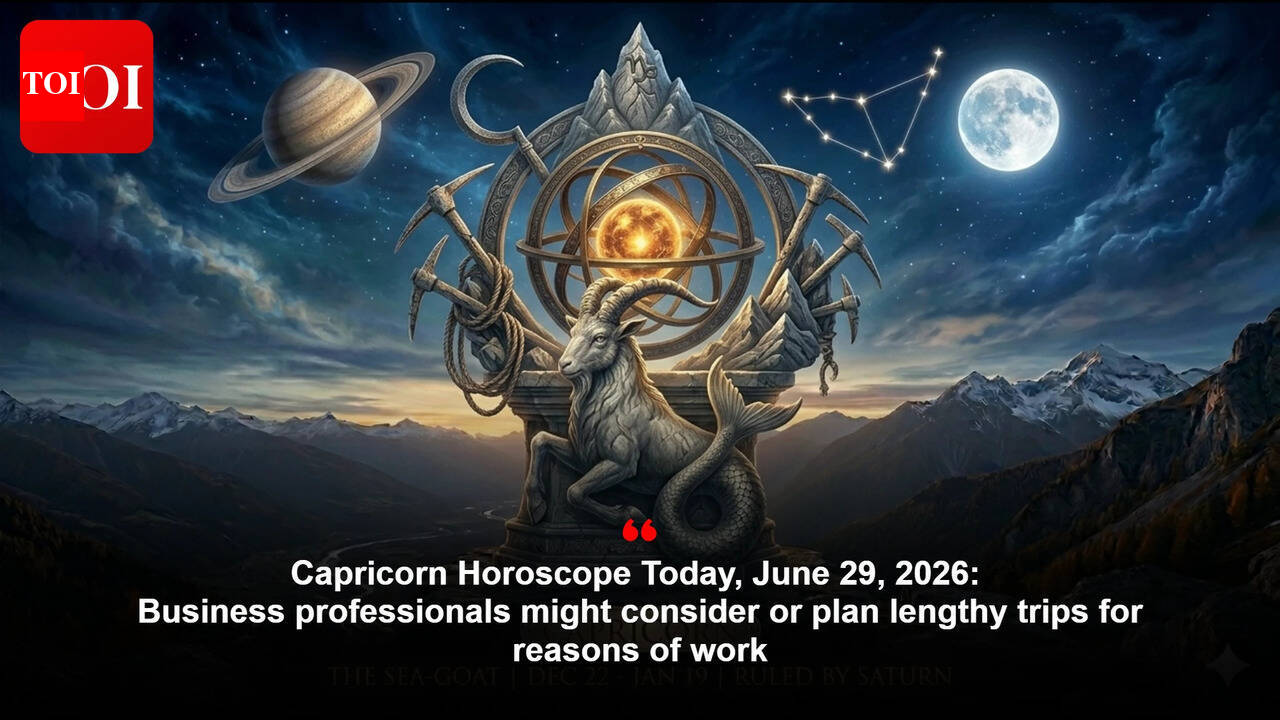 Capricorn Horoscope Today, June 29, 2026: Business professionals might consider or plan lengthy trips for reasons of work