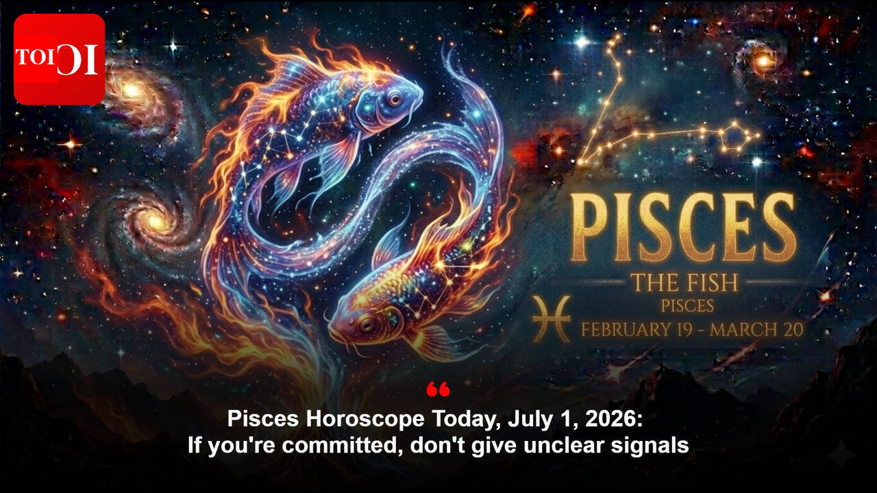 Pisces Horoscope Today, July 1, 2026: If you're committed, don't give unclear signals