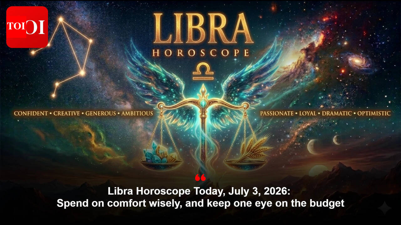 Libra Horoscope Today, July 3, 2026: Spend on comfort wisely, and keep one eye on the budget