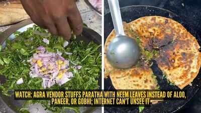 Watch: Agra vendor stuffs paratha with neem leaves instead of aloo, paneer, or gobhi; internet can't unsee it
