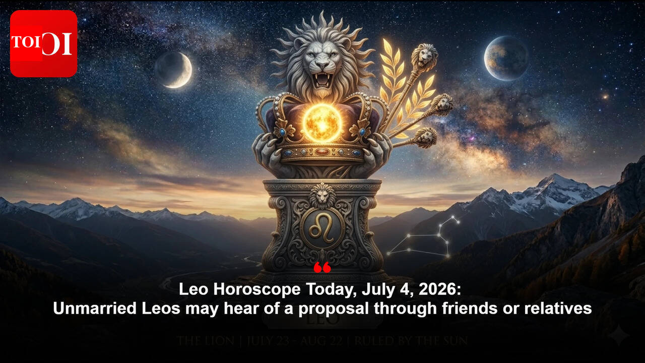 Leo Horoscope Today, July 4, 2026: Unmarried Leos may hear of a proposal through friends or relatives