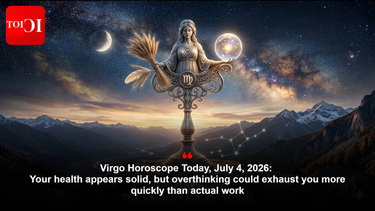 Virgo Horoscope Today, July 4, 2026: Your health appears solid, but overthinking could exhaust you more quickly than actual work