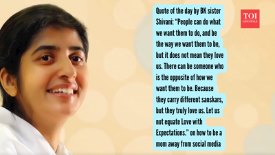 Quote of the day by BK sister Shivani: “People can do what we want them to do, and be the way we want them to be, but it does not mean they love us. There can be someone who is the opposite of how we want them to be. Because they carry different sanskars, but they truly love us. Let us not equate Love with Expectations.”
