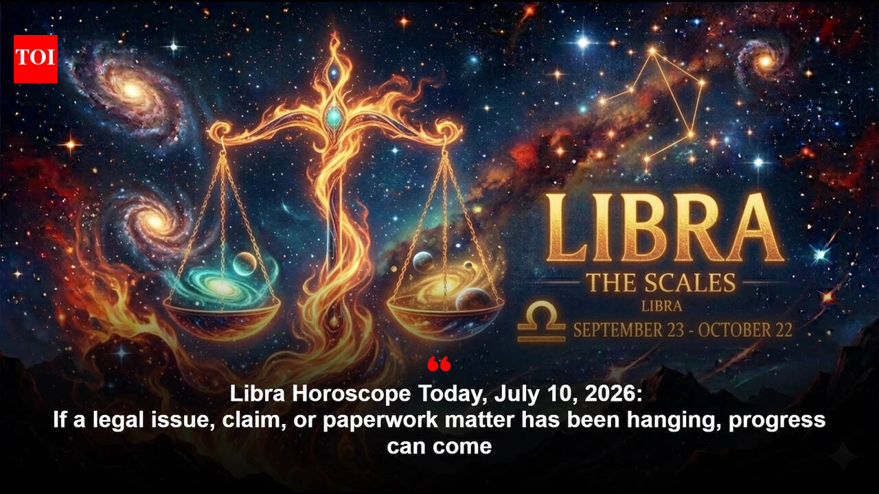Libra Horoscope Today, July 10, 2026: If a legal issue, claim, or paperwork matter has been hanging, progress can come