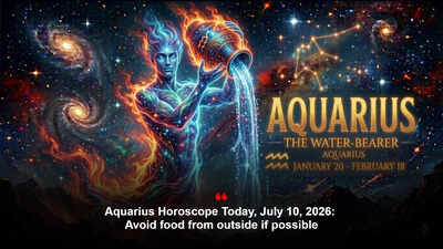 Aquarius Horoscope Today, July 10, 2026: Avoid food from outside if possible