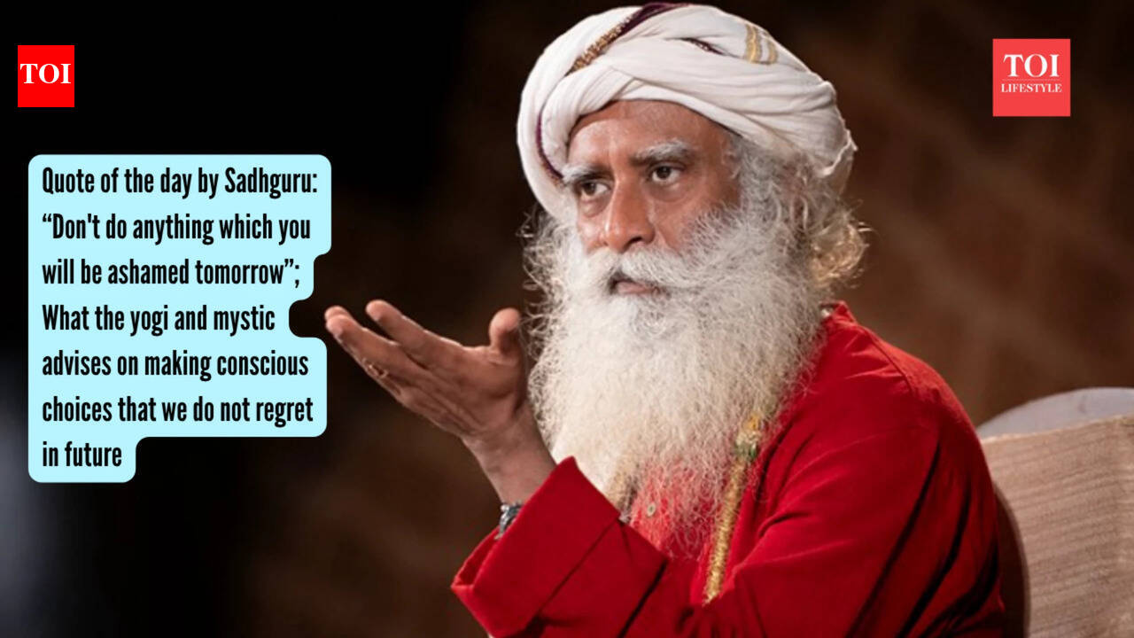 Quote of the day by Sadhguru: “Don't do anything which you will be ashamed tomorrow”; What the yogi and mystic advises on making conscious choices that we do not regret in future