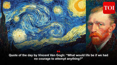 Quote of the day by Vincent Van Gogh: “What would life be if we had no courage to attempt anything?"