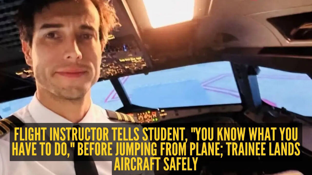 "Carry on": Flight instructor jumps to death from aircraft, leaving student to land it alone