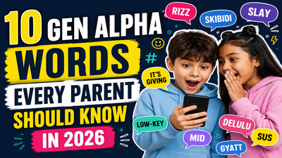 10 Gen Alpha words every parent should know in 2026