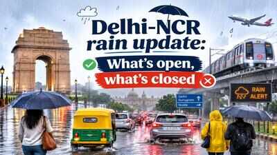 Delhi-NCR rain update: What's open, what's closed and areas travellers should avoid today amid orange alert