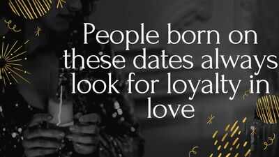 People born on these dates always look for loyalty in love
