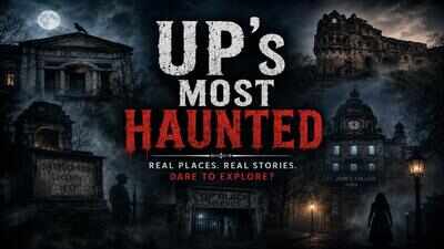 5 places in Uttar Pradesh known for paranormal legends and ghost stories; how curious travellers can visit