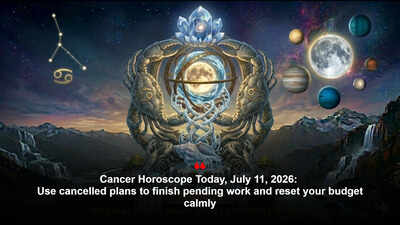 Cancer Horoscope Today, July 11, 2026: Use cancelled plans to finish pending work and reset your budget calmly